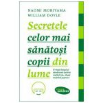 Secretele celor mai sănătoşi copii din lume