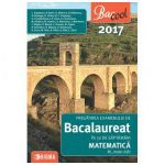 Pregatirea examenului de bacalaureat la matematica 2017 in 30 de saptamani - M-mate-info