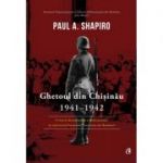 Ghetoul din Chișinău 1941-1942