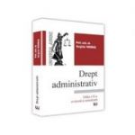 Drept administrativ. Editia a X-a, revazuta si actualizata