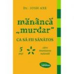 Mănâncă "murdar" ca să fii sănătos. 5 pași către imunizarea naturală