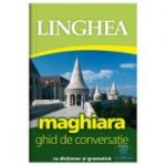 Maghiara. Ghid de conversatie cu dictionar si gramatica