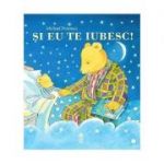 Și eu te iubesc!