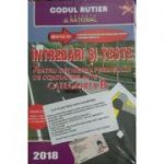 Intrebari si teste pentru obtinerea permisului de conducere auto Categoria B (Anul - 2018) - Cu explicatii si comentarii ale raspunsurilor corecte. Legislatia rutiera la zi