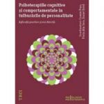Psihoterapiile cognitive și comportamentale în tulburările de personalitate. Aplicații practice și noi direcții