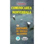 Comunicarea nonverbală sau Adevărul de dincolo de cuvinte