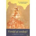 Veniţi şi vedeţi! Cu Hristos în cetate