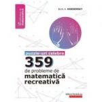 359 de probleme de matematică recreativă. Puzzle-uri celebre