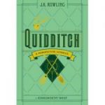 Quidditch - O perspectivă istorică -
J.K. Rowling, Kennilworthy Whisp