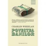 Povestea banilor - Charles Wheelan