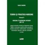 Teoria si practica nursing, volumul V. Nursing in medicina interna - Vasile Baghiu
