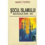 Socul islamului - Marc Ferro