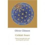Celalalt soare - Olivier Clement