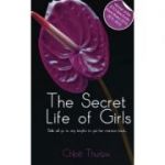 The Secret Life of Girls - Thurlow, Chloe