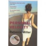 Personal Velocity de Rebecca Miller