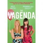 The Vagenda: A Zero Tolerance Guide to the Media
Baxter, Holly; Cosslett, Rhiannon Lucy