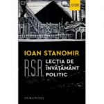 R.S.R. Lecția de învățământ politic - Ioan Stanomir