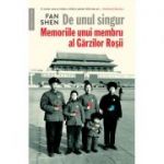 De unul singur - Memoriile unui membru al Gărzilor Roșii