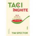 Taci și înghite - Tim Spector