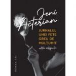 Jurnalul unei fete greu de mulţumit
Ediție integrală