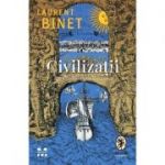 Civilizații - Laurent Binet