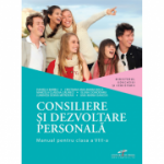 Consiliere si dezvoltare personala. Manual pentru clasa a VIII-a - Daniela Barbu, Cristiana Ana Maria Boca