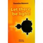 LET THERE BE LIGHT!