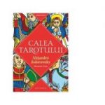 Calea Tarotului - Alejandro Jodorowsky, Marianne Costa