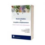 Bazele stiintifice ale terapiilor complementare - Ovidiu Bojor
