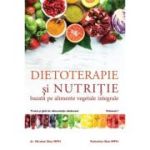 Dietoterapie și nutriție. vol. I - Valentina Dan