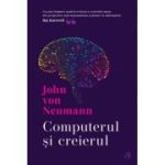 Computerul și creierul -  John von Neumann