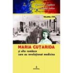 Maria Cutarida si celelalte romance care au revolutionat medicina - Dan-Silviu Boerescu