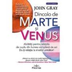 Dincolo de Marte şi Venus - John Gray