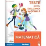 Teste pentru Evaluarea Nationala. Matematica clasa a 4-a - Mirela Mihaescu