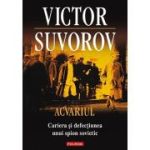 Acvariul. Cariera si defectiunea unui spion sovietic