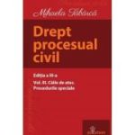 Drept procesual civil. Vol. III. Căile de atac. Procedurile speciale. Ediția a III-a