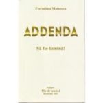 Addenda. Sa fie lumina – Florentina Mateescu