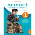 Matematica si explorarea mediului. Manual clasa 1 - Mirela Ilie