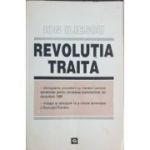 Revolutia traita - Ion Iliescu