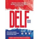 Teste DELF. Nivelurile A2, B1, B2 - Liliana Rusu