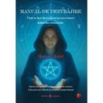 Manual de dezvrajire Vol. 3. Cum se face dezvrajirea si exorcizarea duhurilor - Marius Ghidel