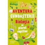 Biologia pe placul copiilor. Aventura cunoasterii #4 - Dr. Helen Watson, Ola Szpunart, Tom Jackson
