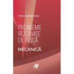 Probleme rezolvate de fizica. Mecanica - Hristev