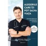 Alegerile care iti pot salva viata
