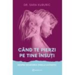 Cand te pierzi pe tine insuti