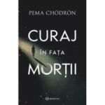 Curaj in fata mortii