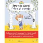 Emotiile Sarei - FRICA SI CURAJUL