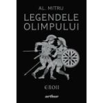 Legendele Olimpului: Eroii | ediție ilustrată - Alexandru Mitru