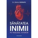 Sanatatea inimii pe intelesul tuturor