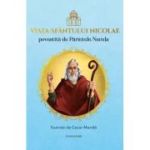 Viata Sfantului Nicolae povestita de Parintele Necula